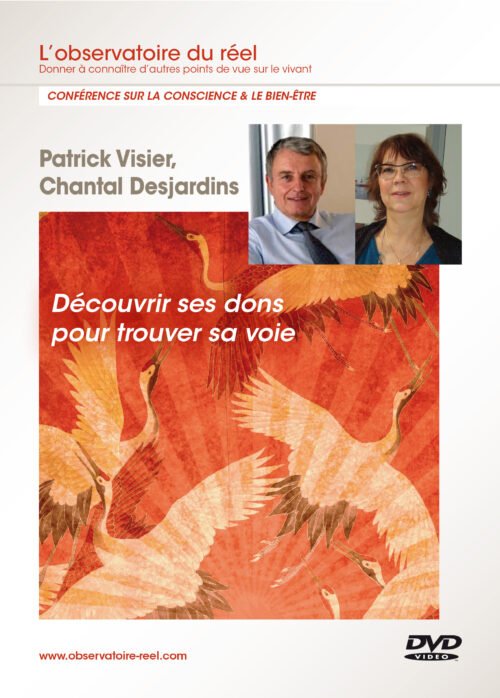 Patrick Visier, Chantal Desjardins, "Découvrir ses dons pour trouver sa voie"