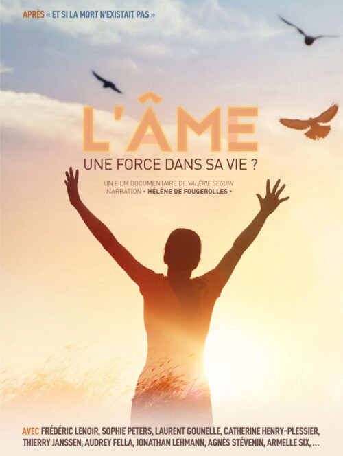 DVD : "L'âme : une force dans la vie", documentaire de Valérie Séguin