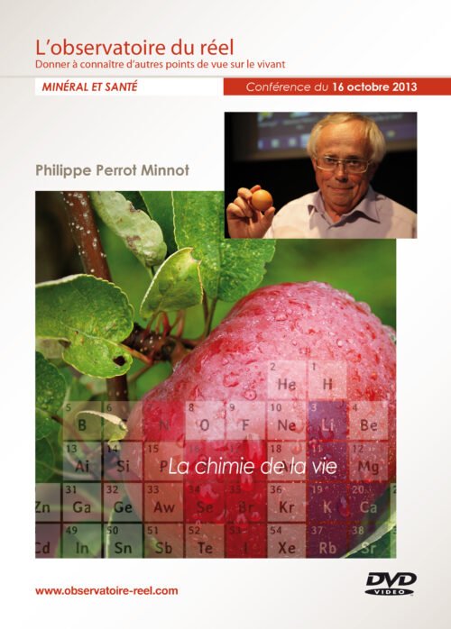 Philippe Perrot Minnot, "La chimie de la vie"