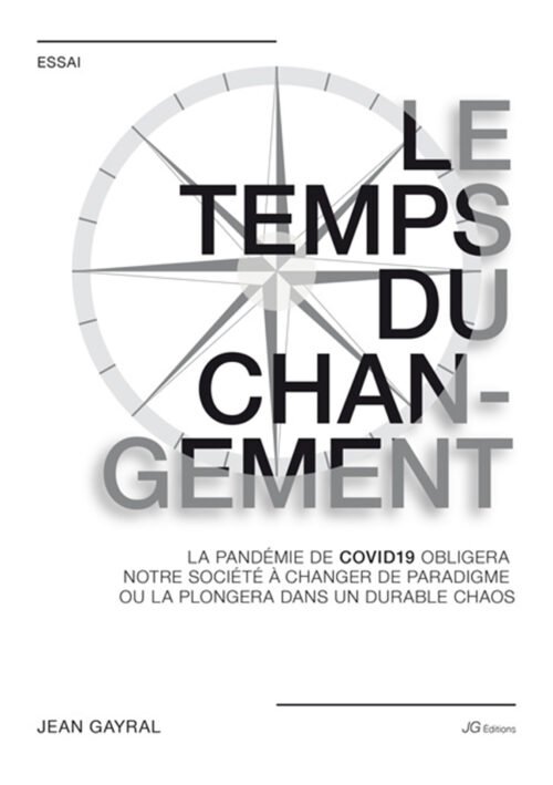 Jean Gayral, "Le temps du Changement", JG Edition